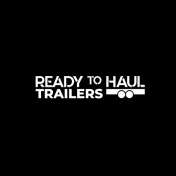 Ready To Haul Trailers