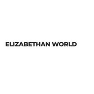 ELIZABETHAN WORLD