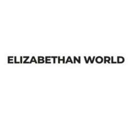 ELIZABETHAN WORLD
