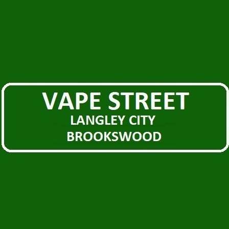 Vape Street Langley City Brookswood BC
