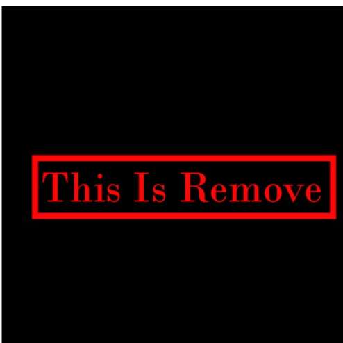 This is remove