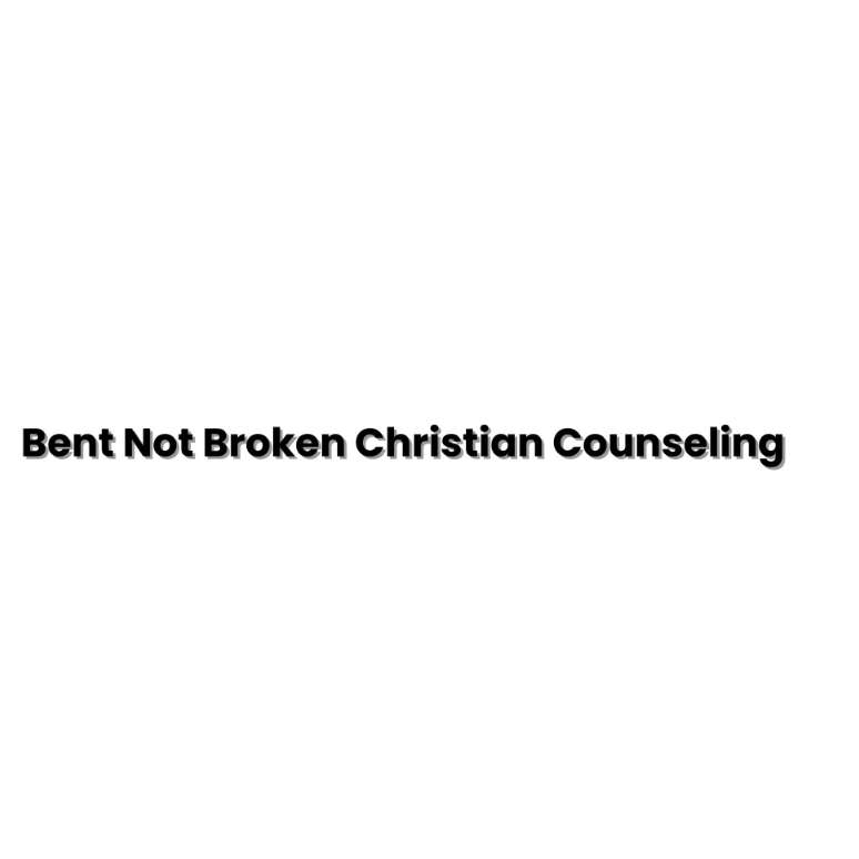 Bent Not Broken Christian Counseling