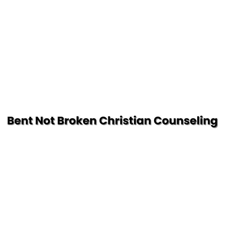 Bent Not Broken Christian Counseling
